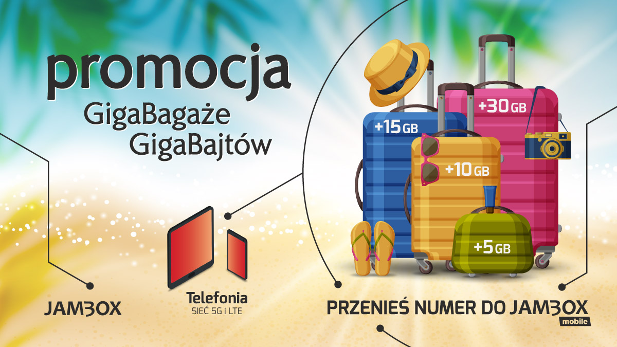 Wakacyjna promocja JAMBOX mobile: GigaBagaże GigaBajtów